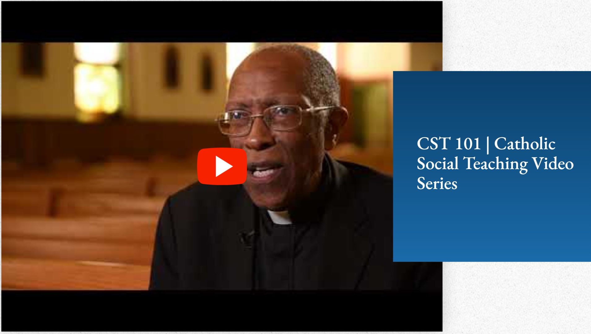 picture of a priest and the title Catholic Social Teaching Video